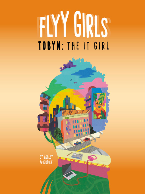 Title details for Tobyn, The It Girl by Ashley Woodfolk - Available